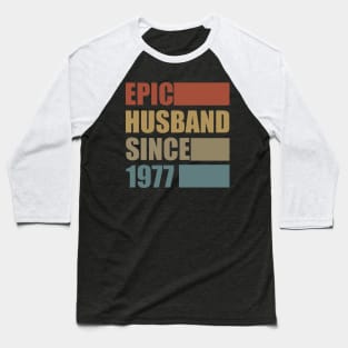 Vintage Epic Husband Since 1977 Baseball T-Shirt